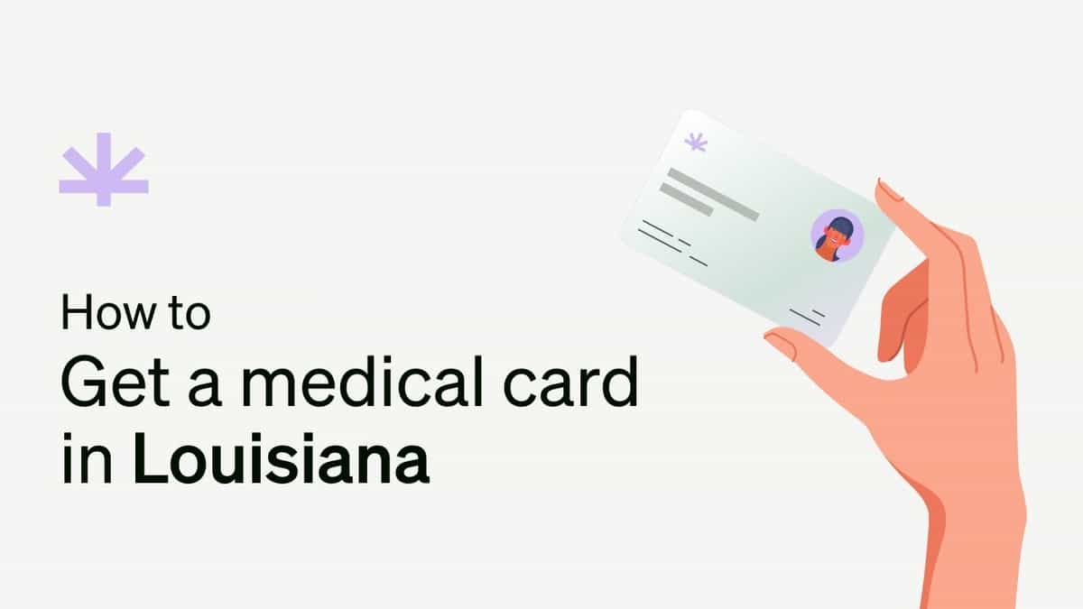 How to get a medical marijuana card in Louisiana Leafwell